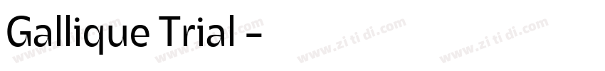 Gallique Trial 字体转换